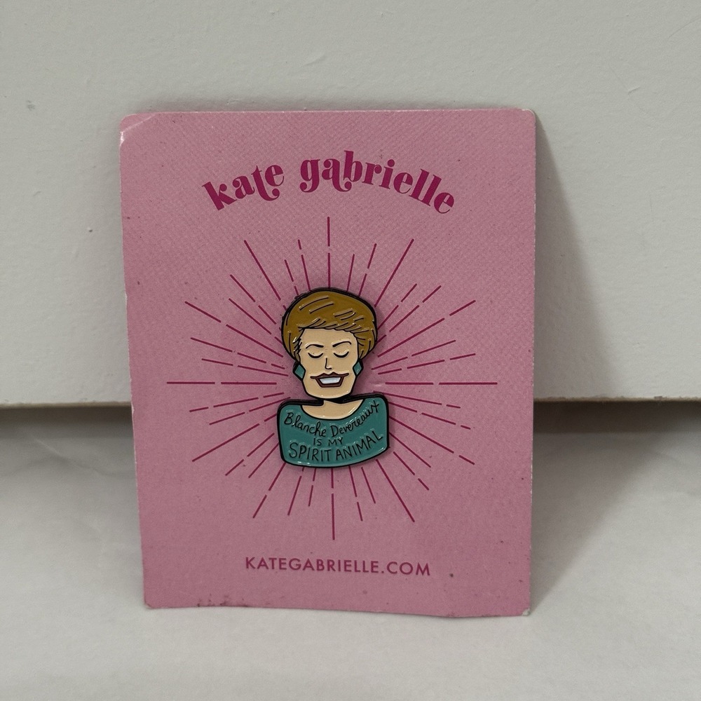 Kate Gabrielle's Blanche Devereaux Is My Spirit‎ Animal" Pin Golden Girl